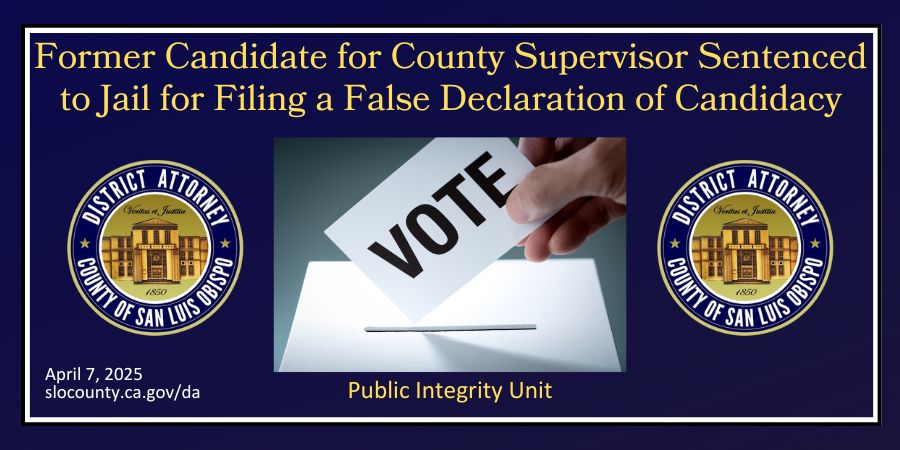 Former Candidate for County Supervisor Sentenced to Jail for Filing a False Declaration of Candidacy